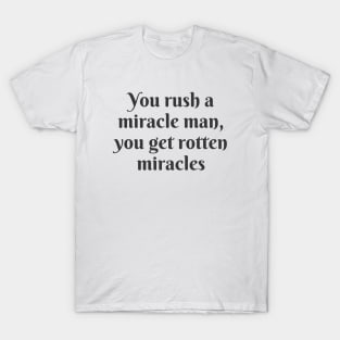 Rotten Miracles T-Shirt